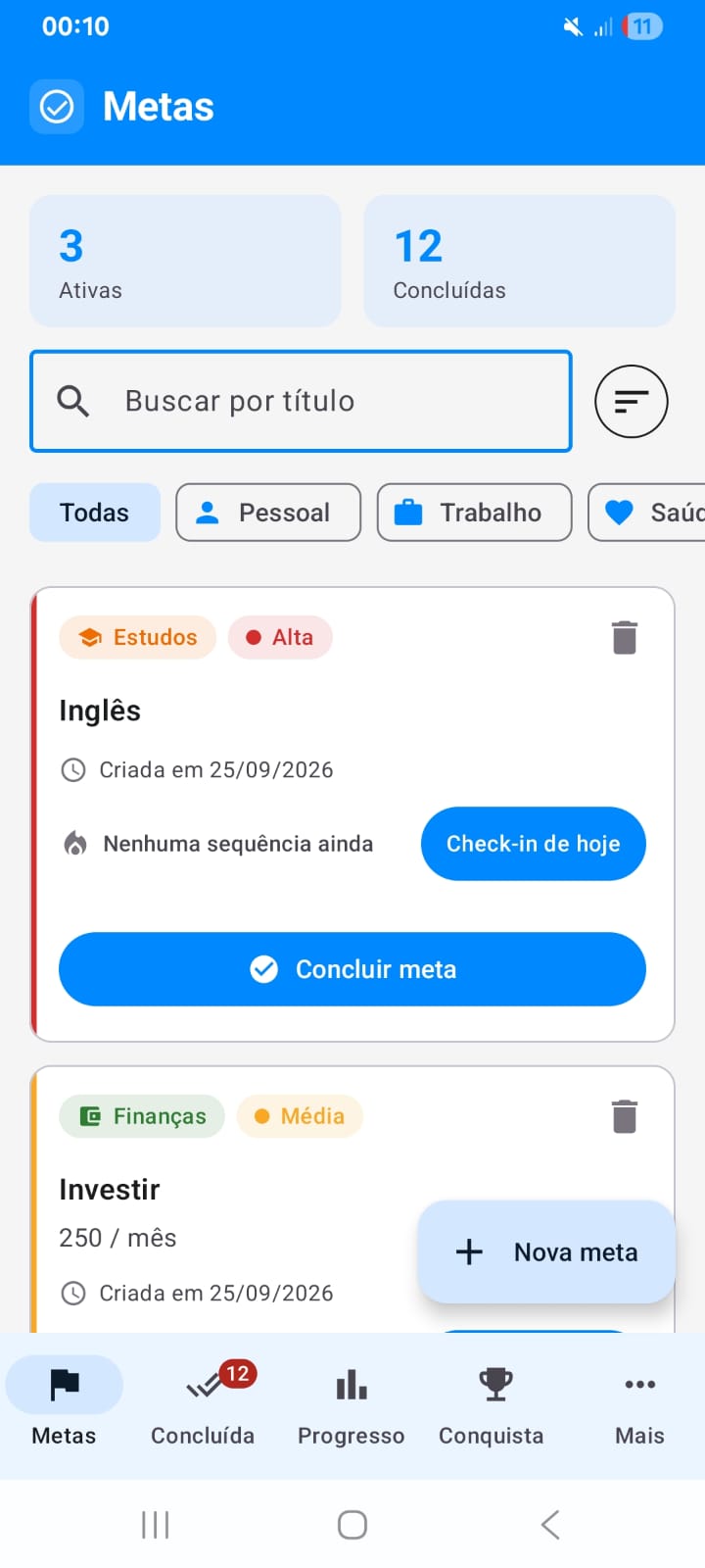 Tela inicial do app de metas com categorias, prioridade e botão de check-in de hoje